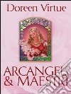 Arcangeli & Maestri: Una guida per Guarire e collaborare con le divinità. E-book. Formato EPUB ebook