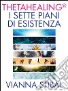 I Sette Piani di Esistenza. E-book. Formato EPUB ebook