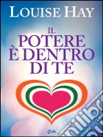 Il Potere è Dentro di Te: The Power is Within You. E-book. Formato EPUB ebook