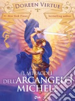 I Miracoli dell’Arcangelo Michele. E-book. Formato EPUB ebook