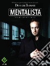 Il Mentalista. I trucchi della mente dell'illusionista psicologico più famoso al mondo. E-book. Formato EPUB ebook