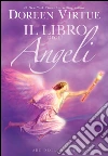 ABC degli angeli. Guida all'interpretazione dei messaggi celesti. E-book. Formato EPUB ebook