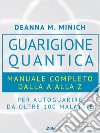 Guarigione Quantica. E-book. Formato EPUB ebook di Deanna M. Minich