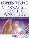 Messaggi del tuo angelo. Quello che il tuo angelo vuole farti sapere. E-book. Formato EPUB ebook