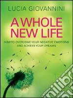 A whole new life. E-book. Formato EPUB ebook