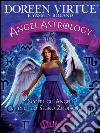 Angel Astrology: Scopri gli Angeli del tuo Segno Zodiacale. E-book. Formato EPUB ebook