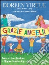Grazie Angeli: Svela al tuo bambino il magico mondo degli Angeli. E-book. Formato EPUB ebook