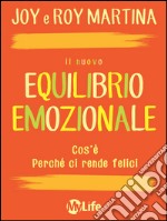 Il nuovo equilibrio emozionale. E-book. Formato EPUB ebook