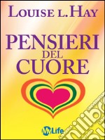 Pensieri del cuore. Il tesoro della saggezza interiore. E-book. Formato EPUB ebook