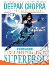 Le Sette Leggi Spirituali dei Supereroi: Scopri i Tuoi Superpoteri. E-book. Formato EPUB ebook