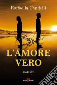 L'amore vero. E-book. Formato EPUB ebook