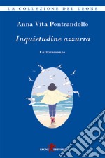 Inquietudine azzurra. E-book. Formato EPUB ebook