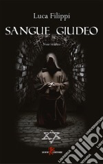 Sangue giudeo. E-book. Formato EPUB ebook