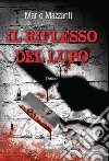 Il riflesso del lupo. E-book. Formato EPUB ebook