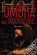 1494 - L'ombra dell'inquisitore. E-book. Formato EPUB ebook