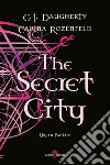 The Secret City. E-book. Formato EPUB ebook