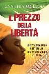Il prezzo della libertà. E-book. Formato EPUB ebook di Cynthia McLeod