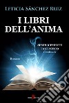 I libri dell'anima. E-book. Formato EPUB ebook