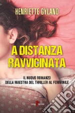 A distanza ravvicinata. E-book. Formato EPUB ebook