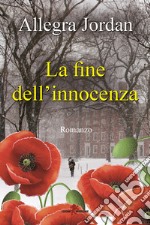 La fine dell'innocenza. E-book. Formato EPUB ebook