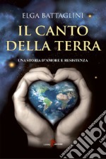 Il canto della terra. E-book. Formato EPUB ebook