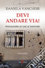 Devi andare via!. E-book. Formato EPUB ebook