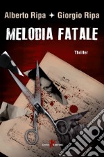 Melodia fatale. E-book. Formato EPUB ebook