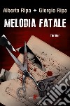 Melodia fatale. E-book. Formato EPUB ebook