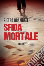 Sfida mortale. E-book. Formato EPUB ebook