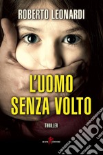 L'uomo senza volto. E-book. Formato EPUB ebook