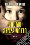 L'uomo senza volto. E-book. Formato EPUB ebook