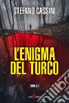 L'enigma del turco. E-book. Formato EPUB ebook