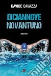 Diciannove Novantuno. E-book. Formato EPUB ebook di Davide Cavazza