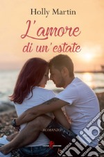 L'amore di un'estate. E-book. Formato EPUB