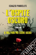 L'ospite oscuro. E-book. Formato EPUB ebook