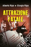 Attrazione fatale. E-book. Formato EPUB ebook