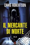 Il mercante di morte. E-book. Formato EPUB ebook