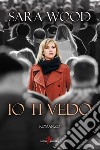 Io ti vedo. E-book. Formato EPUB ebook