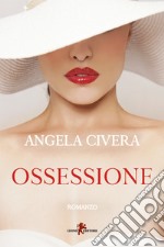 Ossessione. E-book. Formato EPUB ebook