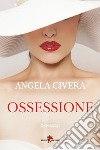 Ossessione. E-book. Formato EPUB ebook