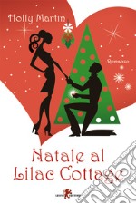 Natale al Lilac Cottage. E-book. Formato EPUB