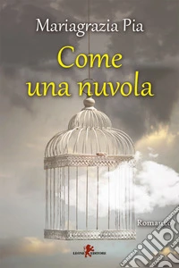 Come una nuvola. E-book. Formato EPUB ebook