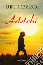 Adelchi. E-book. Formato EPUB ebook