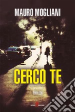 Cerco te. E-book. Formato EPUB