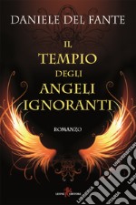 Il tempio degli angeli ignoranti. E-book. Formato EPUB