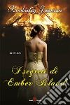 I segreti di Ember Island. E-book. Formato EPUB ebook di Kimberley Freeman