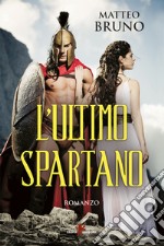 L'ultimo spartano. E-book. Formato EPUB ebook