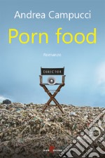 Porn food. E-book. Formato EPUB ebook