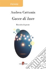 Gocce di luce. E-book. Formato EPUB ebook