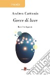 Gocce di luce. E-book. Formato EPUB ebook di Andrea Cattania